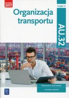 Organizacja transportu Kwal. AU.32. cz.2 WSiP. Autor: Jarosław Stolarski, Joanna Śliżewska, Paweł Śliżewski. SmakLiter.pl Okładka książki Organizacja transportu Kwal. AU.32. cz.2 WSiP