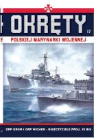 ORP Grom i ORP Wicher. Okręty Polskiej Marynarki Wojennej. Tom 17. Autor: Opracowanie zbiorowe. SmakLiter.pl Okładka książki ORP Grom i ORP Wicher. Okręty Polskiej Marynarki Wojennej. Tom 17