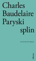 Paryski splin. Autor: Baudelaire Charles. SmakLiter.pl Okładka książki Paryski splin