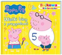Peppa Pig. Bajkowa biblioteczka. Wielki bieg z przygodami.. Autor: Opracowanie zbiorowe. SmakLiter.pl Okładka książki Peppa Pig. Bajkowa biblioteczka. Wielki bieg z przygodami.