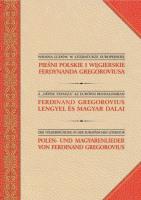 Pieśni polskie i węgierskie Ferdynanda Gregoroviusa. Autor: Ferdynand Adolf Gregorovius. SmakLiter.pl Okładka książki Pieśni polskie i węgierskie Ferdynanda Gregoroviusa