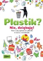 Plastik? Nie, dziękuję!. Autor: Kienle Dela. SmakLiter.pl Okładka książki Plastik? Nie, dziękuję!
