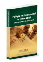 Polityka rachunkowości 2021 z komentarzem do planu kont. Autor: Trzpioła Katarzyna. SmakLiter.pl Okładka książki Polityka rachunkowości 2021 z komentarzem do planu kont