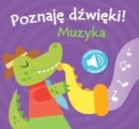 Okładka książki Poznaję dźwięki 2 - muzyka
