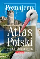 Poznajemy atlas Polski. Autor: Opracowanie zbiorowe. SmakLiter.pl Okładka książki Poznajemy atlas Polski