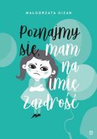 Okładka książki Poznajmy się, mam na imię ZAZDROŚĆ