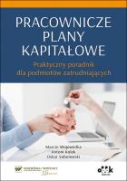 Pracownicze plany kapitałowe. Autor: Wojewódka Marcin, Kolek Antoni, Sobolewski Oskar. SmakLiter.pl Okładka książki Pracownicze plany kapitałowe