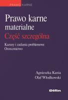 Prawo karne materialne Część ogólna. Autor: Kania-Chramęga Agnieszka, Włodkowski Olaf. SmakLiter.pl Okładka książki Prawo karne materialne Część ogólna