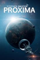 Proxima. Autor: Stephen Baxter. SmakLiter.pl Okładka książki Proxima