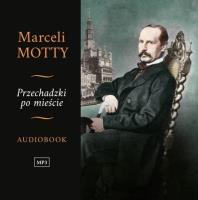 Przechadzki po mieście audiobook. Autor: Marceli Motty. SmakLiter.pl Okładka książki Przechadzki po mieście audiobook
