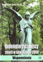 Retemptoryści polscy zmarli w latach 1986-2000. Autor: Bolesław Slota CSsR. SmakLiter.pl Okładka książki Retemptoryści polscy zmarli w latach 1986-2000