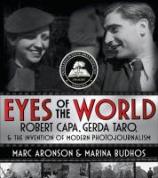 Robert Capa Gerda Taro Eyes of the World. Autor: Aronson Marc, Budhos Marina. SmakLiter.pl Okładka książki Robert Capa Gerda Taro Eyes of the World