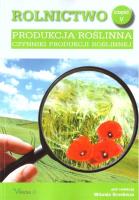 Rolnictwo cz.5 Produkcja roślinna. Autor: red. Witolda Grzebisza. SmakLiter.pl Okładka książki Rolnictwo cz.5 Produkcja roślinna