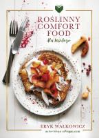 Roślinny Comfort Food dla każdego. Autor: Eryk Wałkowicz. SmakLiter.pl Okładka książki Roślinny Comfort Food dla każdego
