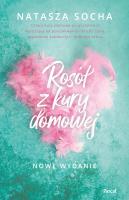 Rosół z kury domowej. Autor: Natasza Socha. SmakLiter.pl Okładka książki Rosół z kury domowej