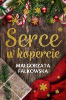 Serce w kopercie. Autor: Falkowska Małgorzata. SmakLiter.pl Okładka książki Serce w kopercie