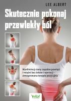 Skutecznie pokonaj przewlekły ból. Autor: Lee Albert. SmakLiter.pl Okładka książki Skutecznie pokonaj przewlekły ból