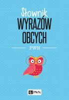 Słownik wyrazów obcych PWN. Autor: Wiśniakowska Lidia. SmakLiter.pl Okładka książki Słownik wyrazów obcych PWN