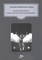 Służąc dwóm Panom Carlo Goldoni w polskim przekładzie. Autor: Kwaśniewska-Urban Paulina. SmakLiter.pl Okładka książki Służąc dwóm Panom Carlo Goldoni w polskim przekładzie