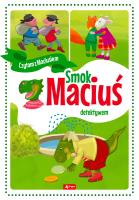 Smok Maciuś detektywem. Autor: Krzysztof Żywczak. SmakLiter.pl Okładka książki Smok Maciuś detektywem