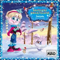Śnieżynka. Bajeczki Świąteczne. Autor: Śnieżkowska-Bielak Elżbieta. SmakLiter.pl Okładka książki Śnieżynka. Bajeczki Świąteczne