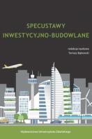 Specustawy inwestycyjno-budowlane. Autor: Bąkowski Tomasz. SmakLiter.pl Okładka książki Specustawy inwestycyjno-budowlane