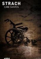 Strach. Autor: Santos Care. SmakLiter.pl Okładka książki Strach