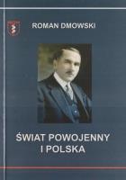 Świat powojenny i Polska. Autor: Roman Dmowski. SmakLiter.pl Okładka książki Świat powojenny i Polska