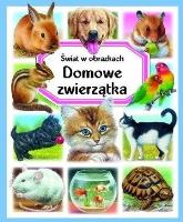 Świat w obrazkach. Domowe zwierzątka. Autor: Reinig Patricia. SmakLiter.pl Okładka książki Świat w obrazkach. Domowe zwierzątka