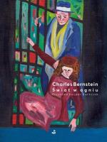 Świat w ogniu. Autor: Charles Bernstein. SmakLiter.pl Okładka książki Świat w ogniu