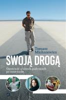 Swoją drogą. Autor: Tomek Michniewicz. SmakLiter.pl Okładka książki Swoją drogą