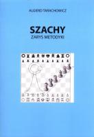 Szachy. Zarys metodyki. Autor: Algierd Tarachowicz. SmakLiter.pl Okładka książki Szachy. Zarys metodyki