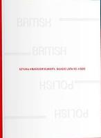 Sztuka krańców Europy, długie lata 90 i dziś w.ang. Autor:   Praca zbiorowa. SmakLiter.pl Okładka książki Sztuka krańców Europy, długie lata 90 i dziś w.ang