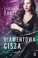 Tajemnice T.3 Diamentowa cisza. Autor: Sophie Davis. SmakLiter.pl Okładka książki Tajemnice T.3 Diamentowa cisza