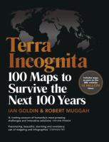 Terra Incognita. Autor: Goldin Ian, Muggah Robert. SmakLiter.pl Okładka książki Terra Incognita