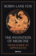 The Invention of Medicine. Autor: Fox Robin Lane. SmakLiter.pl Okładka książki The Invention of Medicine