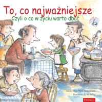 To, co najważniejsze. Czyli o co w życiu warto dba. Autor: John Mark Falkenhain. SmakLiter.pl Okładka książki To, co najważniejsze. Czyli o co w życiu warto dba
