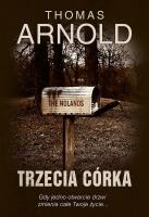 Trzecia córka. Autor: Thomas Arnold. SmakLiter.pl Okładka książki Trzecia córka