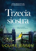 Trzecia siostra. Autor: Louise Jensen. SmakLiter.pl Okładka książki Trzecia siostra
