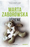Uśpienie. Autor: Marta Zaborowska. SmakLiter.pl Okładka książki Uśpienie