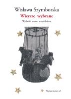 Wiersze wybrane. Wydanie nowe, uzupełnione. Autor: Wisława Szymborska. SmakLiter.pl Okładka książki Wiersze wybrane. Wydanie nowe, uzupełnione