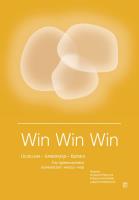 Win Win Win. Uczelnia - Samorząd - Biznes. Trzy ogniwa wymiany doświadczeń, wiedzy i wizji. Autor: Opracowanie zbiorowe. SmakLiter.pl Okładka książki Win Win Win. Uczelnia - Samorząd - Biznes. Trzy ogniwa wymiany doświadczeń, wiedzy i wizji