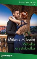 Włoska arystokratka. Autor: Milburne Melanie. SmakLiter.pl Okładka książki Włoska arystokratka