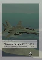 Okładka książki Wojna o Kuwejt 1990-1991 cz.1