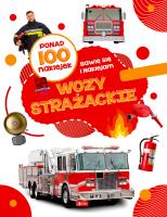 Wozy strażackie. Autor: Opracowanie zbiorowe. SmakLiter.pl Okładka książki Wozy strażackie