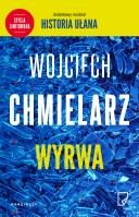 Wyrwa. Autor: Chmielarz Wojciech. SmakLiter.pl Okładka książki Wyrwa