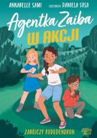 Zabójczy rododendron. Agent Zaiba w akcji. Autor: Annabelle Sami. SmakLiter.pl Okładka książki Zabójczy rododendron. Agent Zaiba w akcji