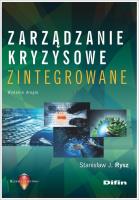 Zarządzanie kryzysowe zintegrowane. Autor: Rysz Stanisław J.. SmakLiter.pl Okładka książki Zarządzanie kryzysowe zintegrowane