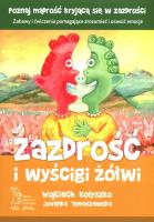 Zazdrość i wyścigi żółwi (wyd. 2020). Autor: Wojciech Kołyszko, Jovanka Tomaszewska. SmakLiter.pl Okładka książki Zazdrość i wyścigi żółwi (wyd. 2020)