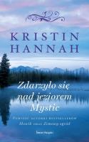 Zdarzyło się nad jeziorem Mystic. Autor: Hannah Kristin. SmakLiter.pl Okładka książki Zdarzyło się nad jeziorem Mystic